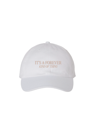 Forever Kind of Thing Hat